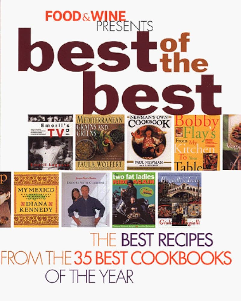 Food & Wine Magazine's Best of the Best: Food & Wine Magazine
