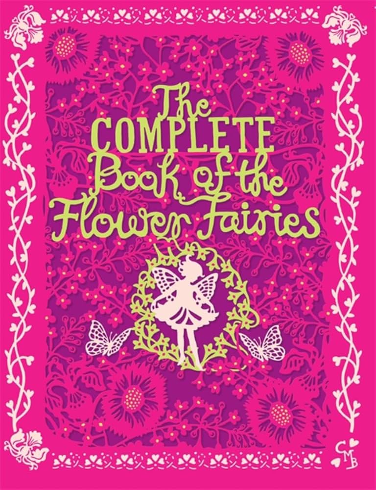 The Complete Book of Flower Fairies: Barker, Cecil Mary
