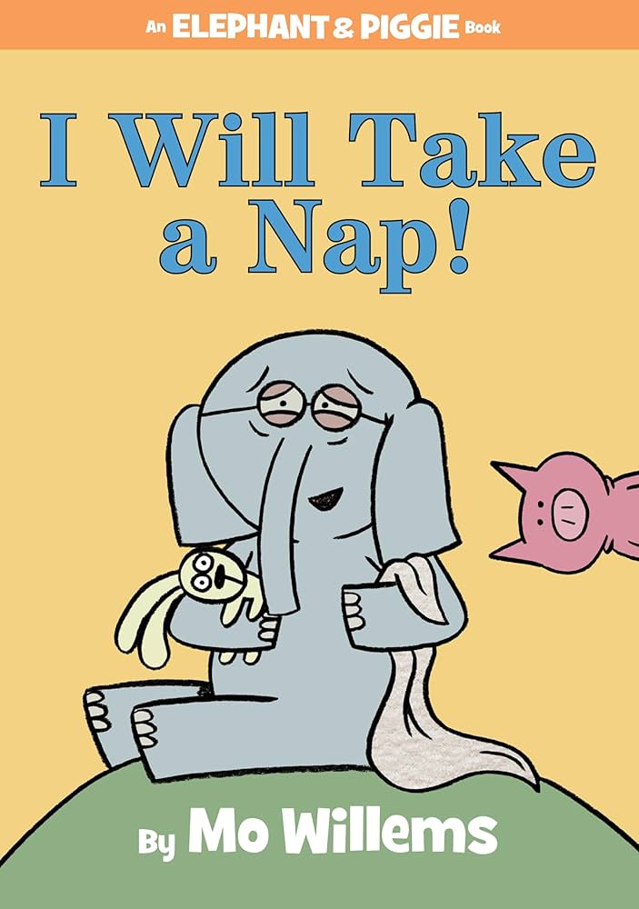 Amazon | I Will Take A Nap! (An Elephant and Piggie Book