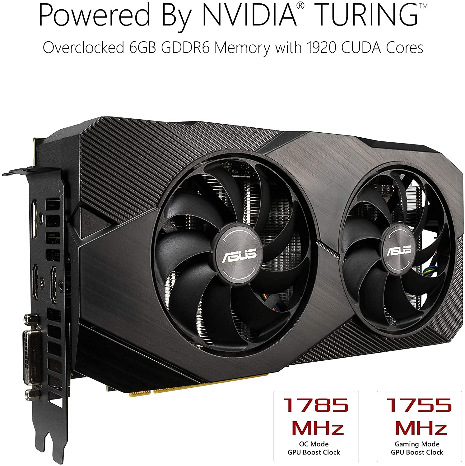 ASUS GeForce RTX 2060 Overclocked 6G GDDR6 Dual-Fan EVO Edition VR