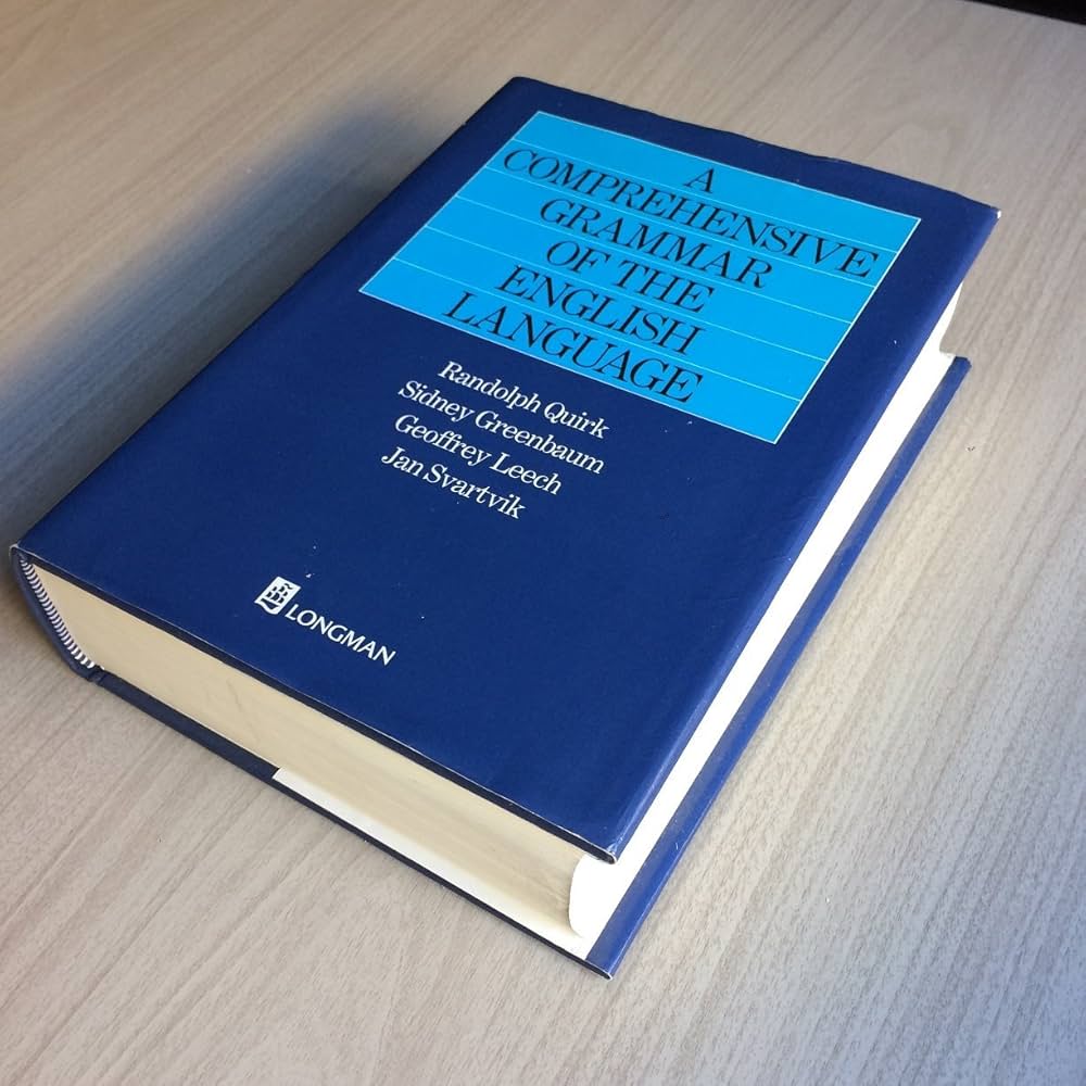 A Comprehensive Grammar of the English Language: Randolph Quirk
