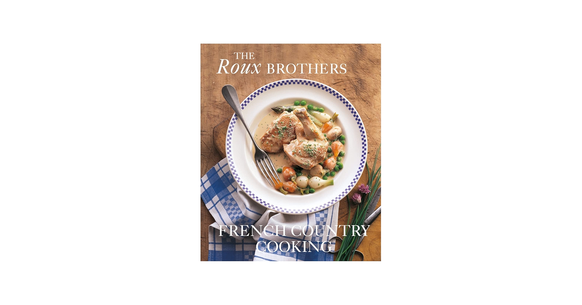 French Country Cooking: Michel Roux: 9781844009268: Amazon.com: Books
