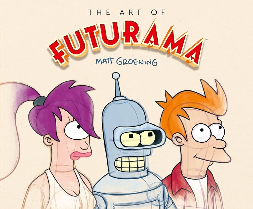 The Art of Futurama: A Visual History of Matt Groening's Cult