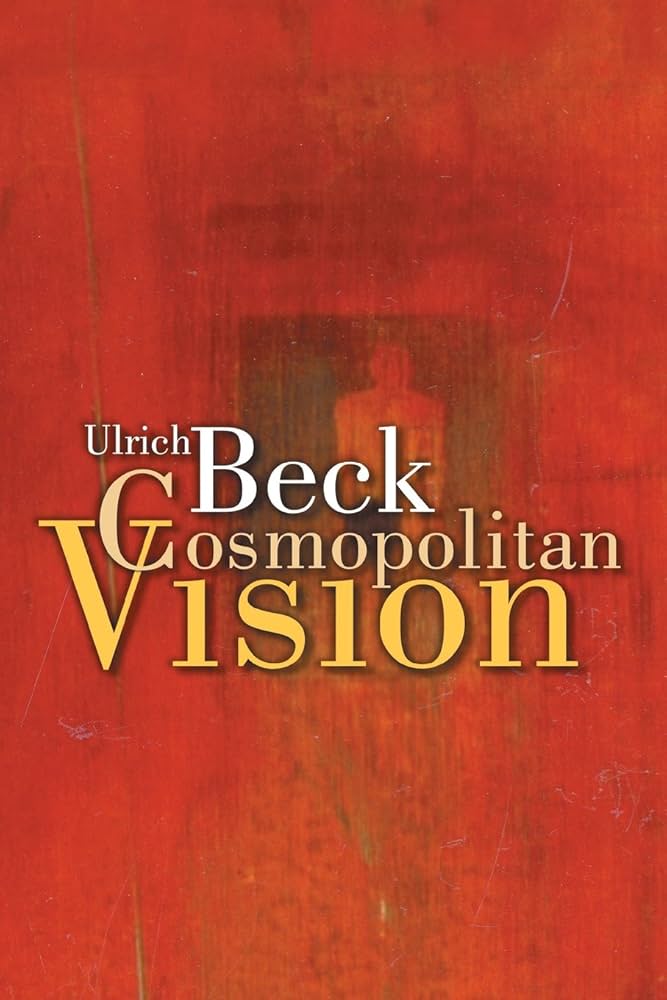 Amazon.com: Cosmopolitan Vision: 9780745633992: Beck, Ulrich