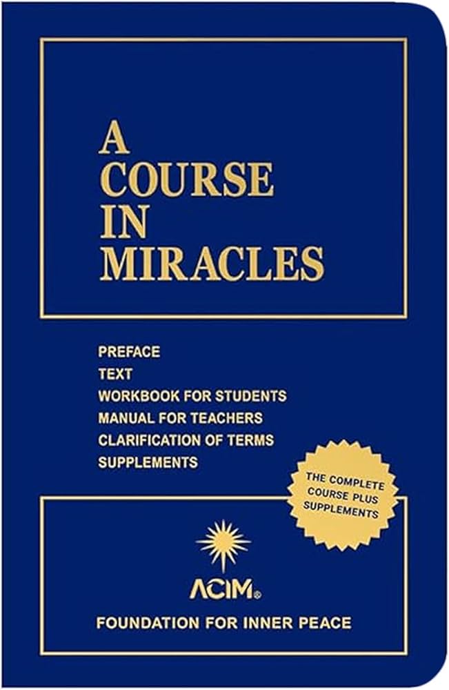 A Course in Miracles: Combined Volume: Foundation for Inner Peace