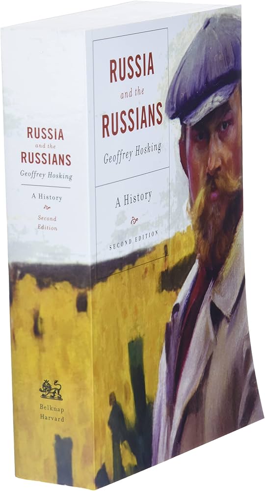 Russia and the Russians: A History, Second Edition: Hosking