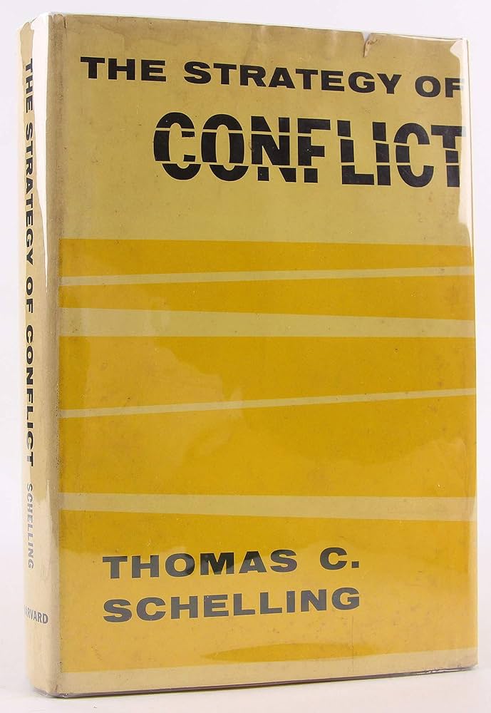 The Strategy of Conflict: Schelling, Thomas C.: 9780674840300