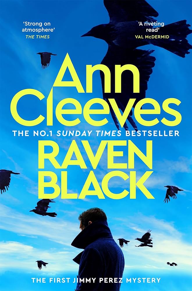 Raven Black: The First Novel to Feature Detective Jimmy Perez in