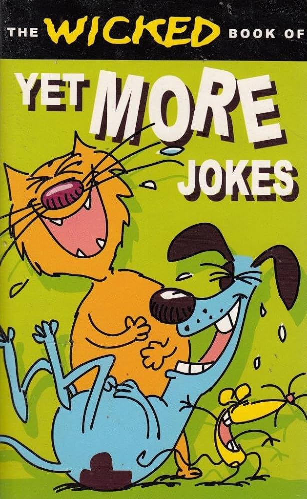 Yet More Jokes (Wicked Jokes S.): Unknown: 9780752550381: Amazon