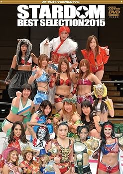 Amazon.co.jp: スターダム BEST SELECTION 2015 [DVD] : 紫雷イオ