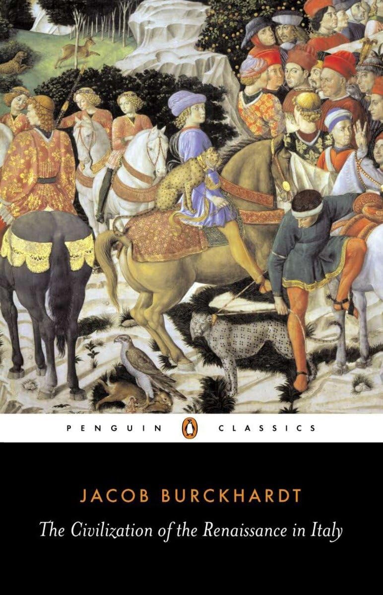 The Civilization of the Renaissance in Italy (Penguin Classics
