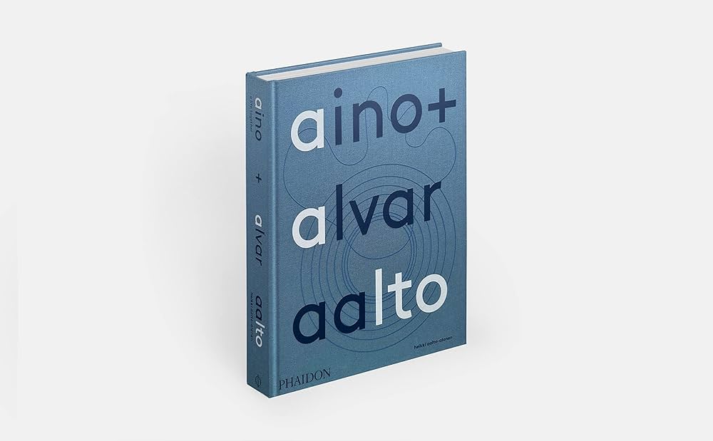 Aino + Alvar Aalto: A Life Together: Aalto-Alanen, Heikki