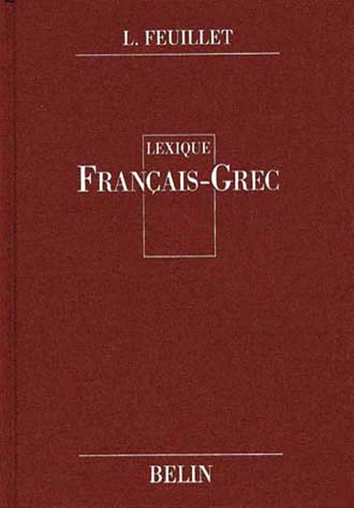 Amazon.fr - Lexique: Français-Grec - Feuillet, L. - Livres