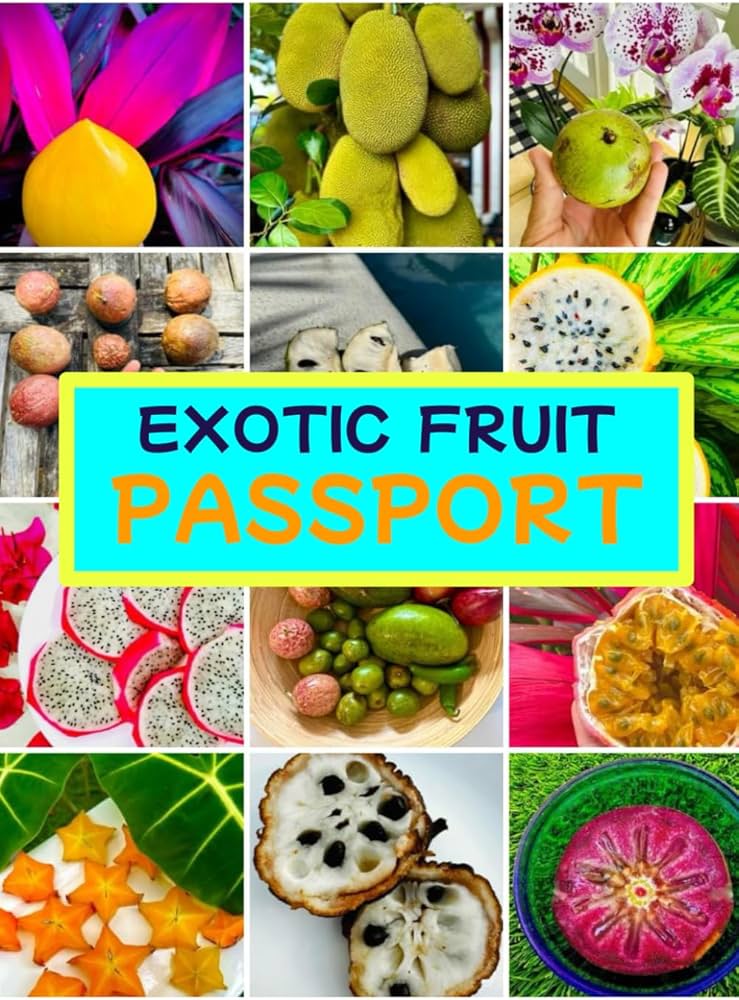 Exotic Fruit Passport: Activity book for tasting 20 delicious