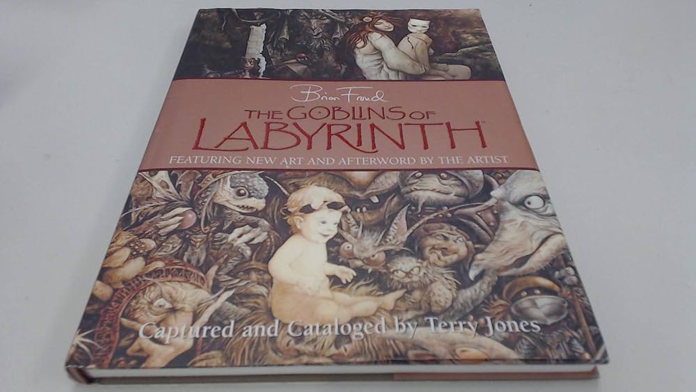 The Goblins of Labyrinth: Froud, Brian: 9780810970557: Amazon.com