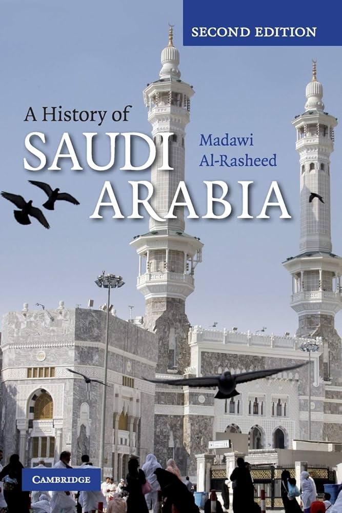 Amazon.com: A History of Saudi Arabia: 9780521747547: al-Rasheed