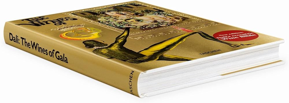 Dalí. The Wines of Gala: Dali, Salvador Domenech Felipe Jacinto