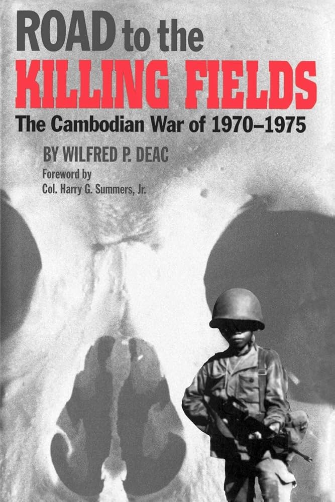 Road to the Killing Fields: The Cambodian War of 1970-1975 (Volume