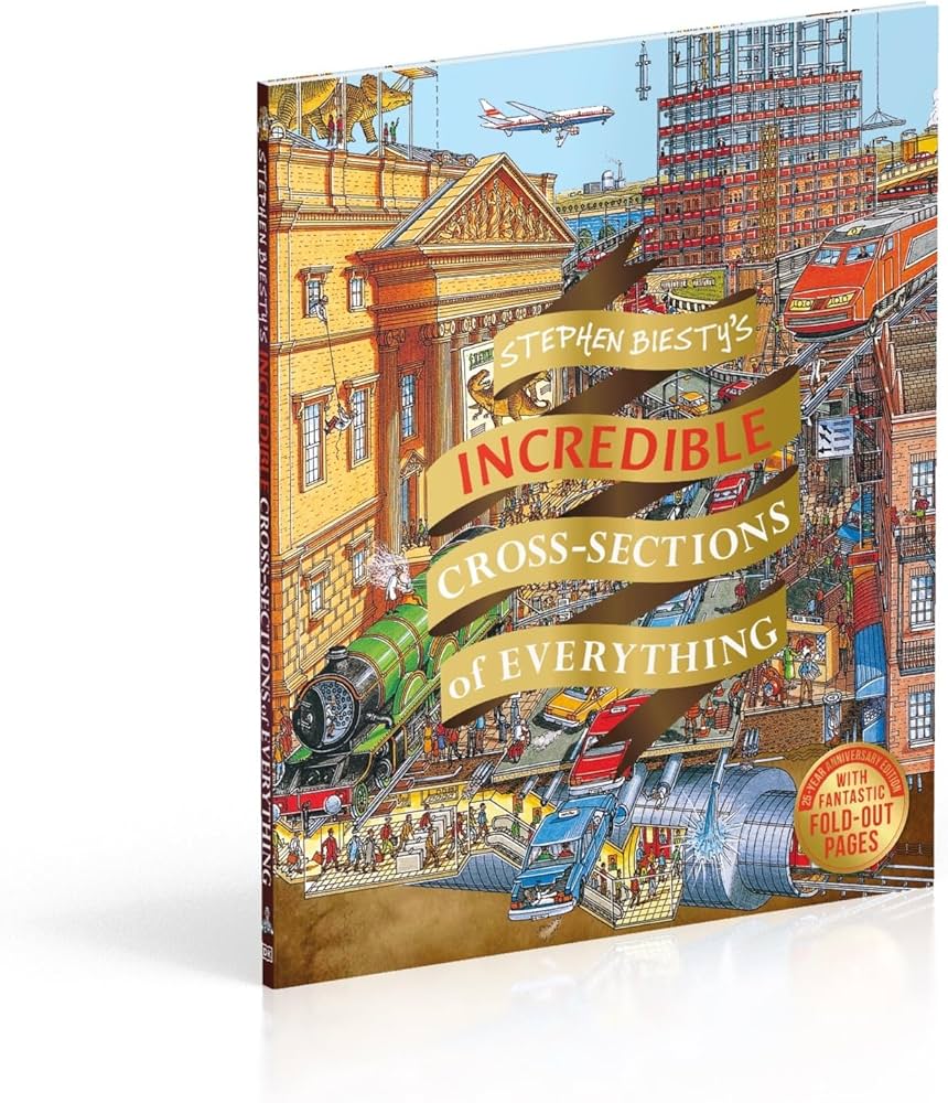 Stephen Biesty's Incredible Cross Sections of Everything (DK