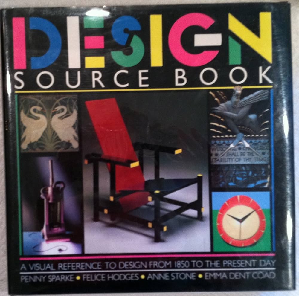 Design Source Book: Penny Sparke, Felice Hodges, Anne Stone, Emma