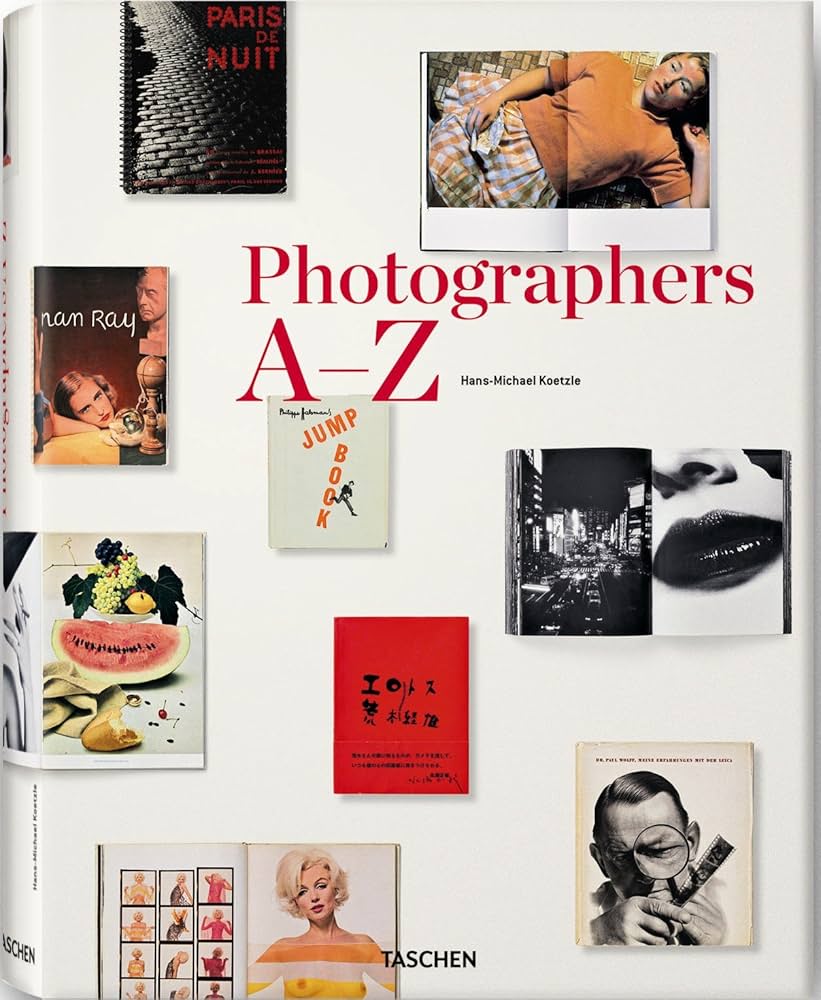 Photographers A-Z: Koetzle, Hans-Michael: 9783836511094: Amazon