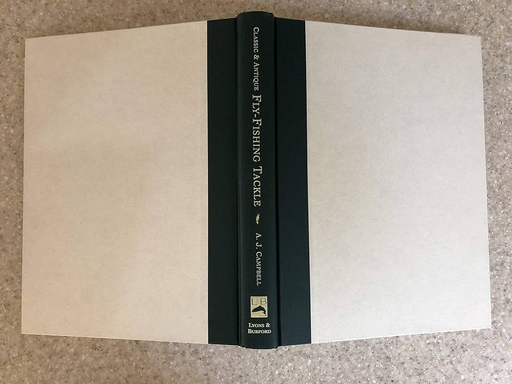 Classic and Antique Fly-Fishing Tackle: A Guide for Collectors and