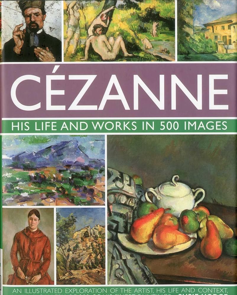 Amazon.com: Cezanne: His life and works in 500 images: An