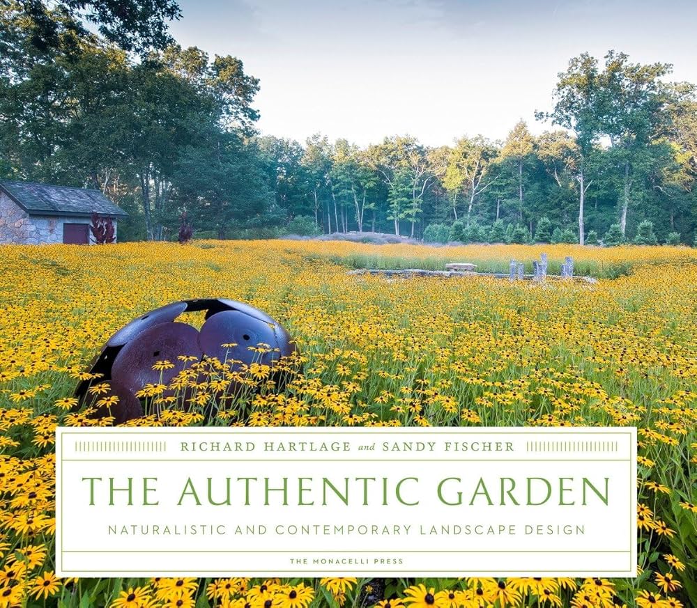 The Authentic Garden: Naturalistic and Contemporary Landscape