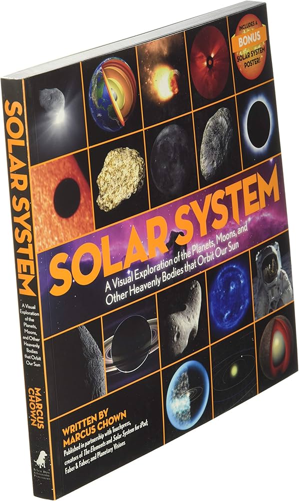 Solar System: A Visual Exploration of the Planets, Moons, and