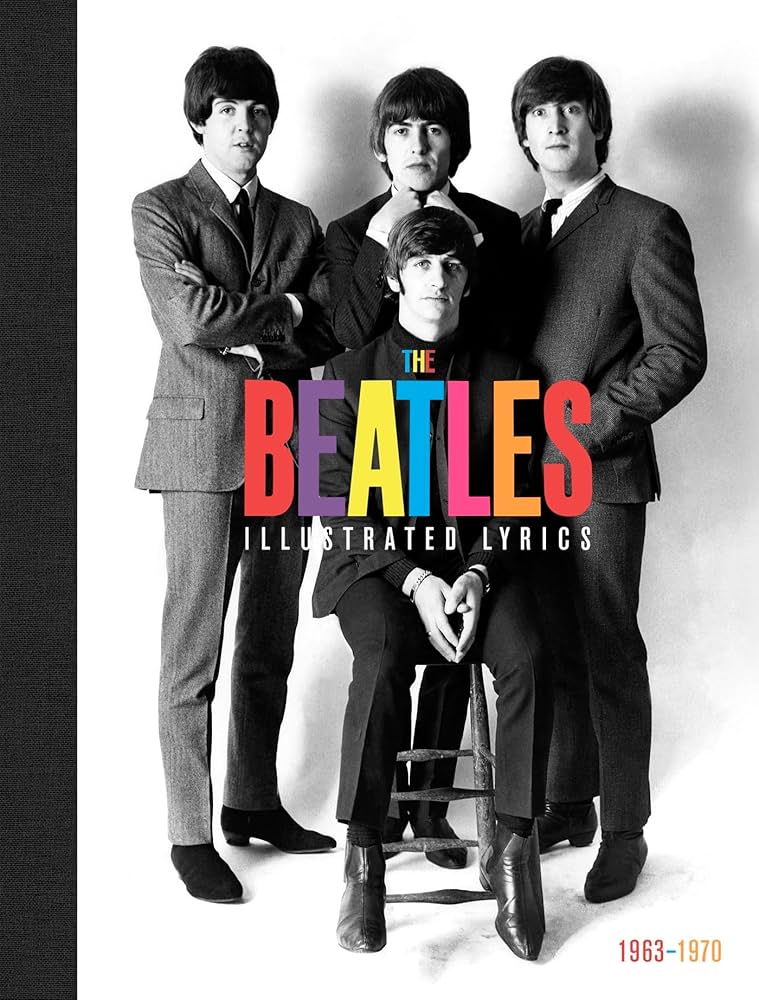 The Beatles: The Illustrated Lyrics: Welbeck: 9781787395411
