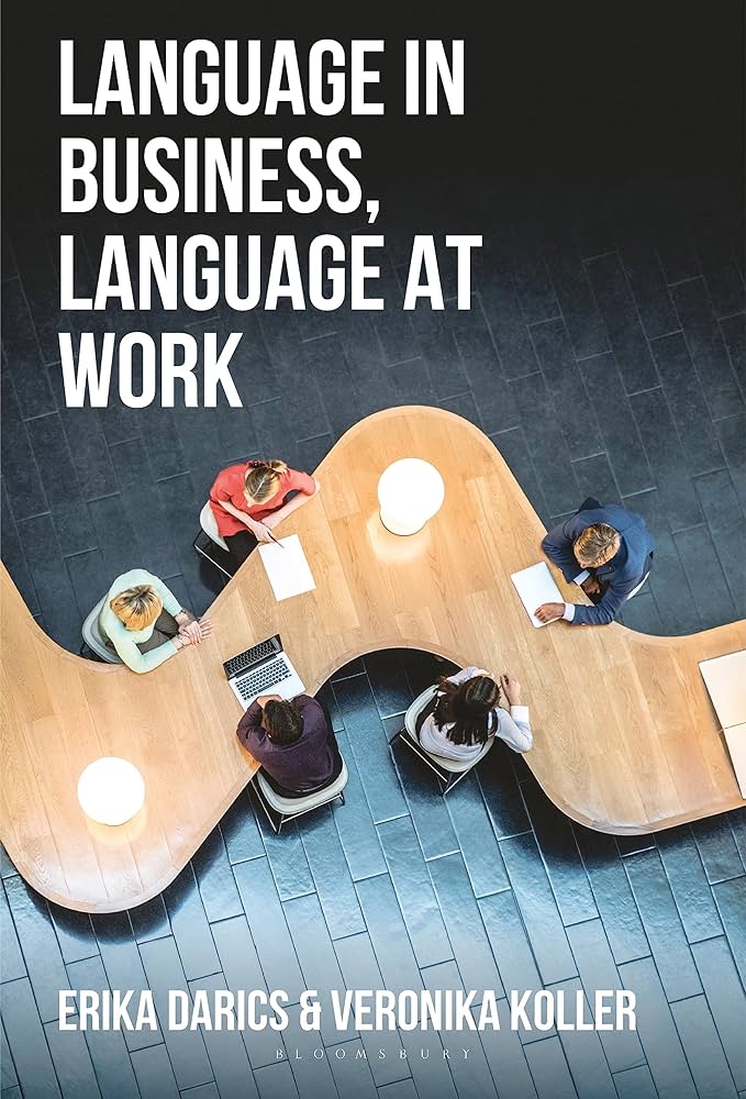 Language in Business, Language at Work - Kindle edition by Darics