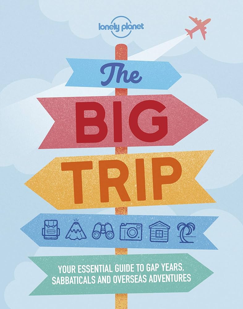 The Big Trip (Lonely Planet): Planet, Lonely: 9781788681292