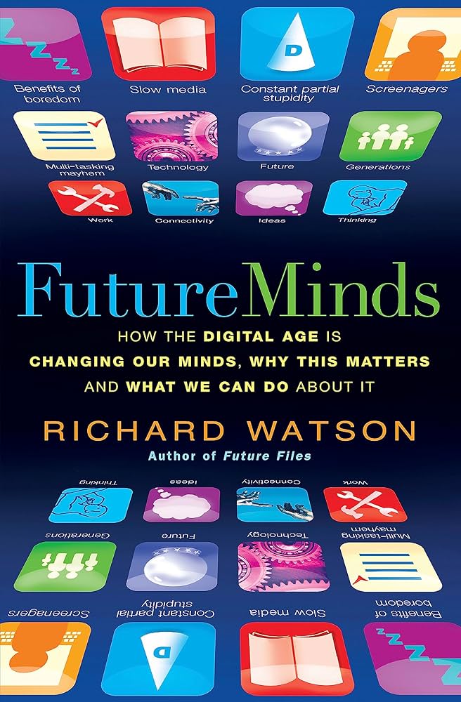 Amazon.com: Future Minds: How the Digital Age Is Changing Our