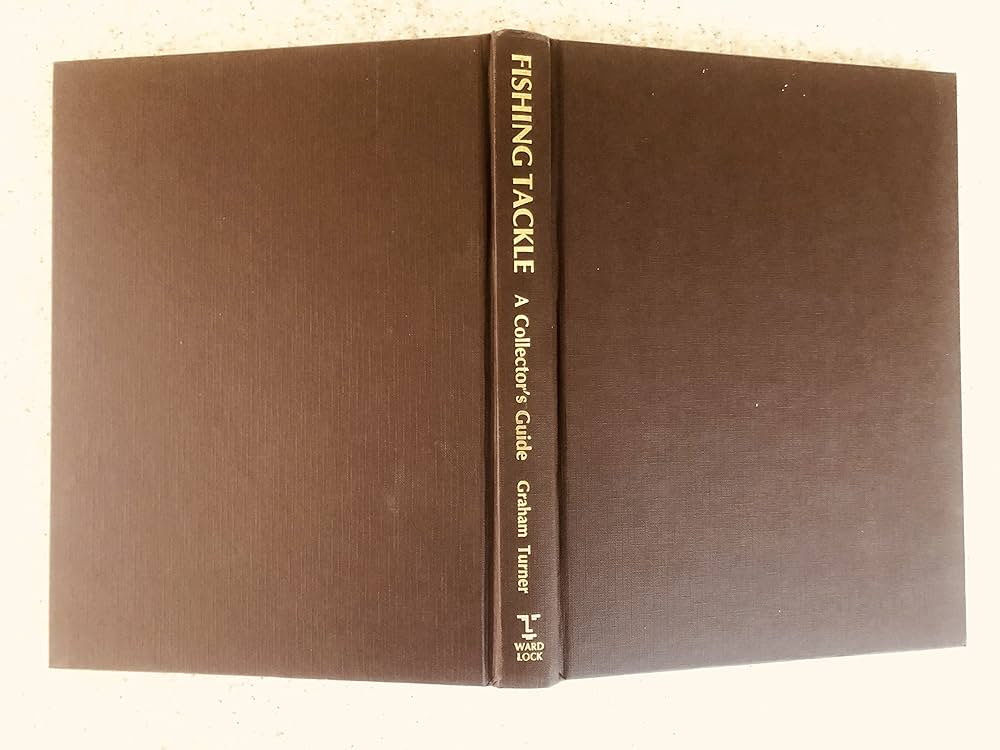 Amazon.co.jp: Fishing Tackle: A Collector's Guide : Turner, Graham