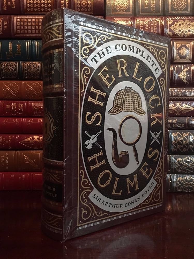 The Complete Sherlock Holmes by Arthur C. Doyle Leather Bound