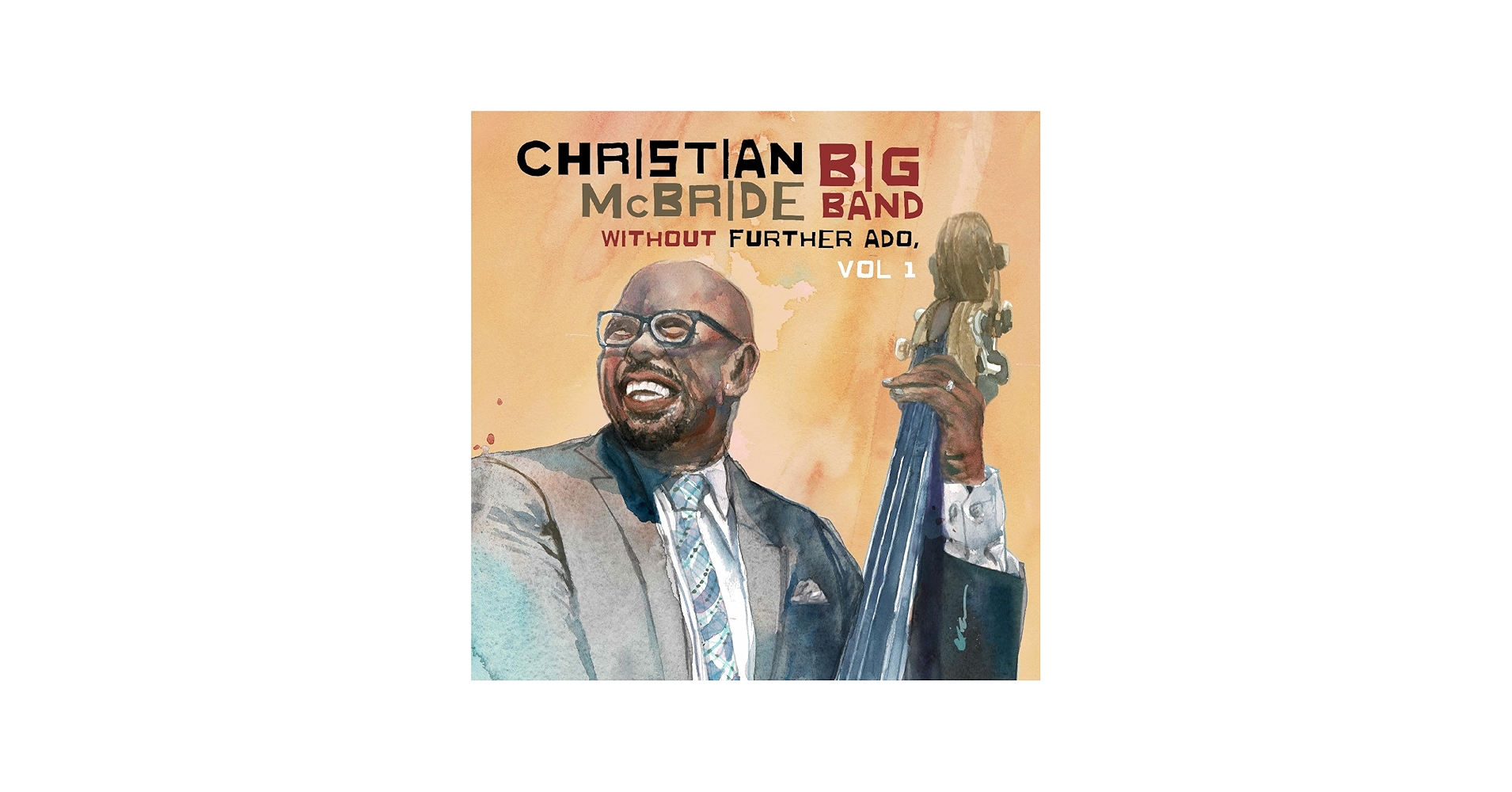 Christian McBride Big Band - Without Further Ado, Vol 1 - Amazon