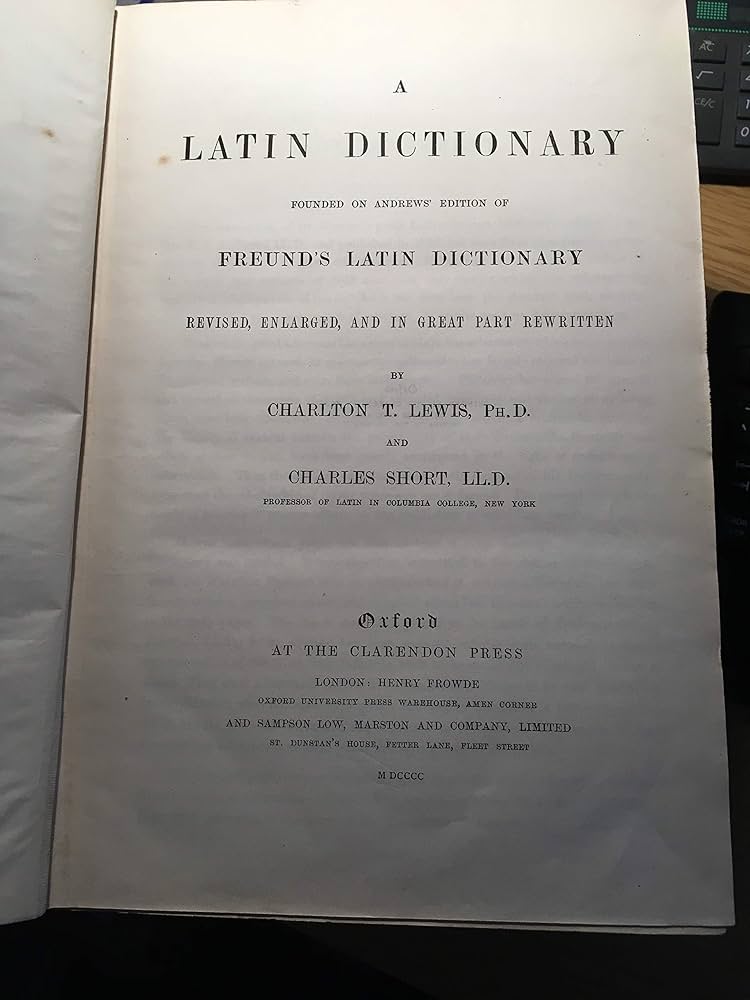 By Charlton T. Lewis - A Latin Dictionary: Founded on Andrews