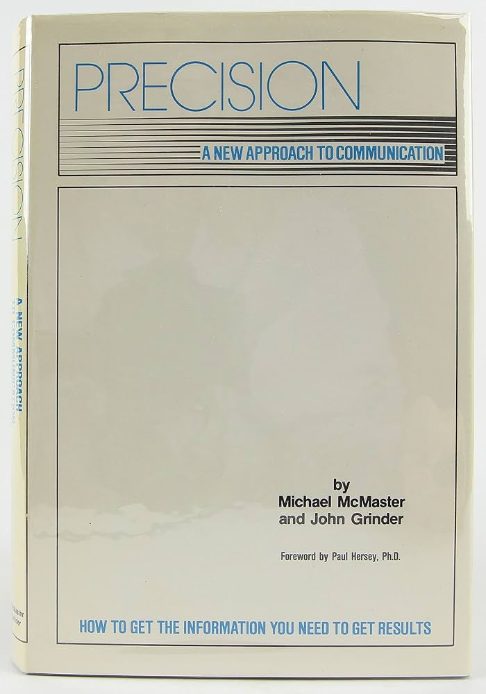 Precision : A New Approach to Communication: Michael McMaster