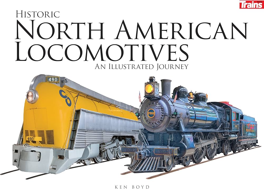 Historic North American Locomotives: An Illustrated Journey: Boyd