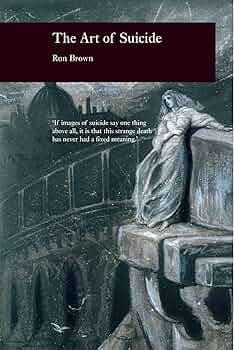 Art of Suicide (Picturing History): Brown, Ron: 9781861891051