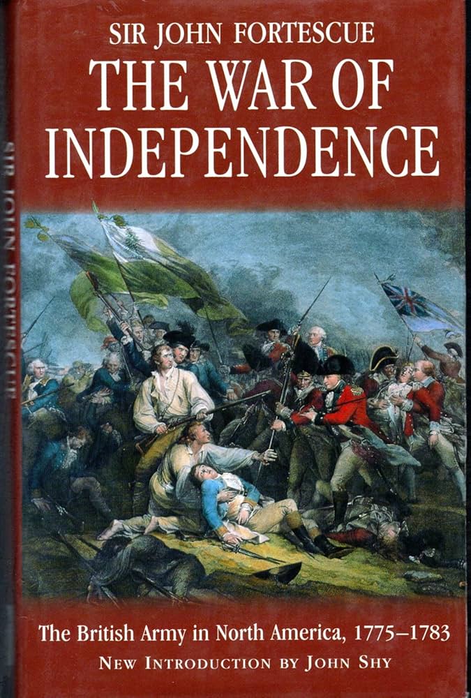 The War of Independence : The British Army in North America 1775