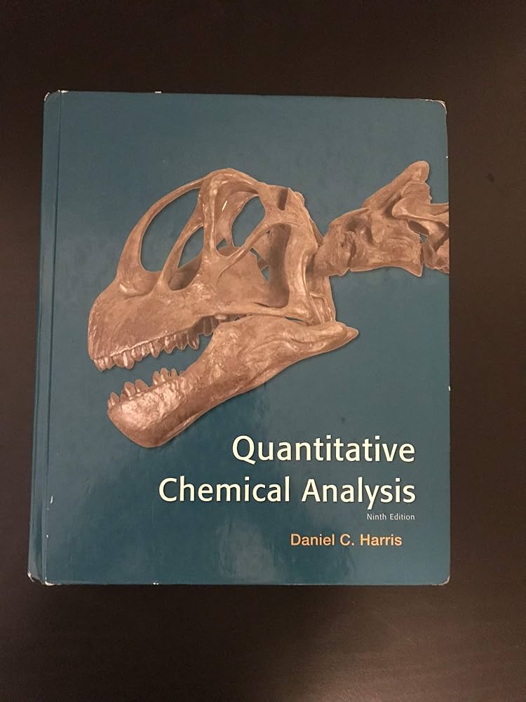Quantitative Chemical Analysis, 9th Edition: Harris: 9781464135385