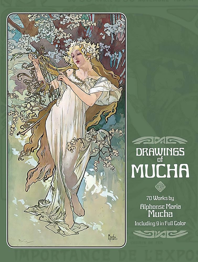 Drawings of Mucha: 70 Works by Alphonse Maria Mucha Including 9 in