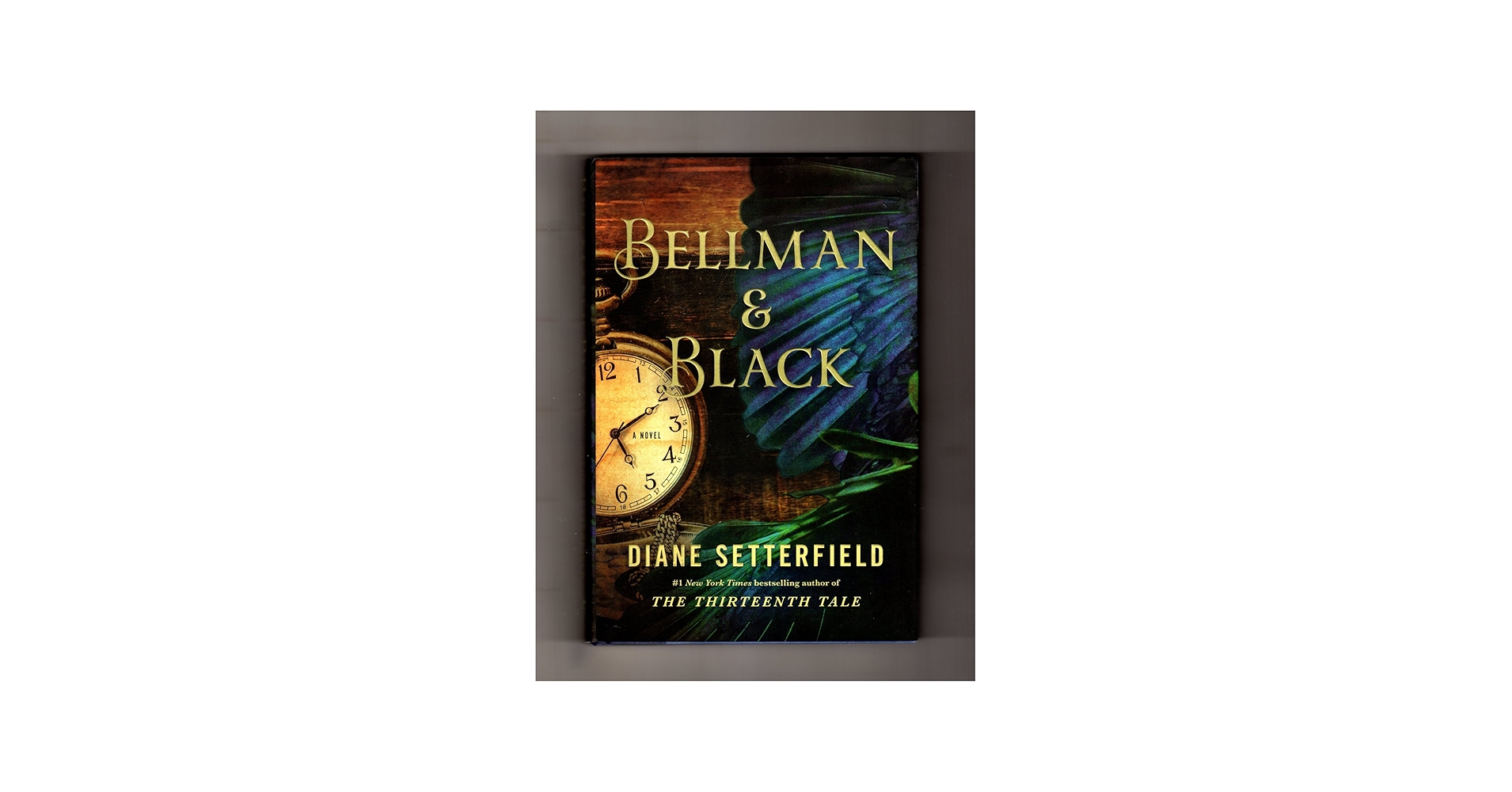 Bellman & Black: A Novel: Setterfield, Diane: 9781476711959