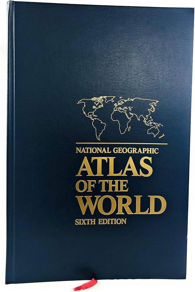 National Geographic Atlas of the World Revised Sixth Edition