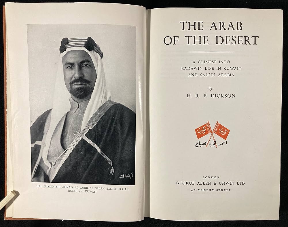 The Arab of the Desert: A Glimpse Into Badawin Life in Kuwait and