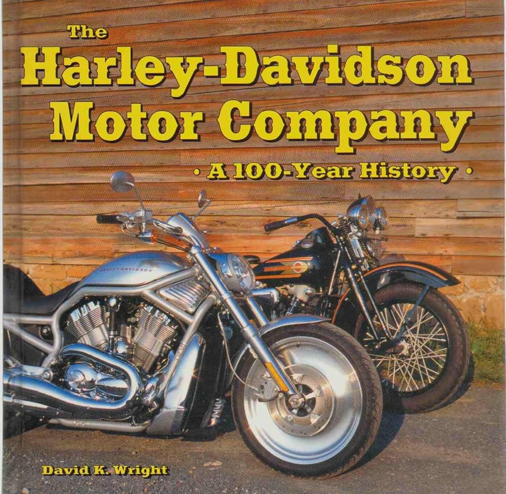 The Harley-Davidson Motor Company: A 100-Year History: Wright