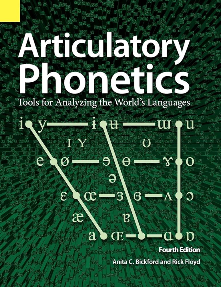 Articulatory Phonetics: Tools for Analyzing the World's Languages