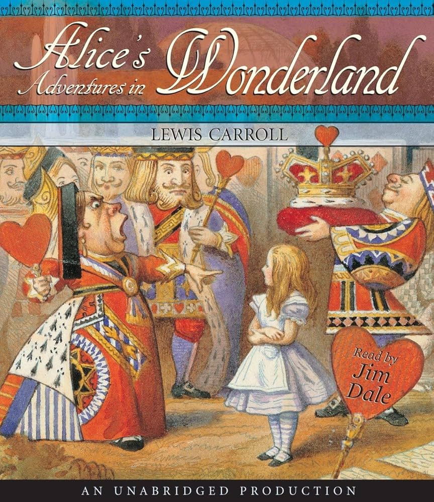 Alice's Adventures in Wonderland: Carroll, Lewis, Dale, Jim