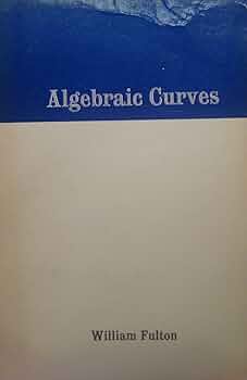 Amazon.co.jp: Algebraic Curves: An Introduction to Algebraic